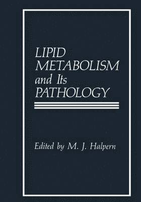 bokomslag Lipid Metabolism and Its Pathology