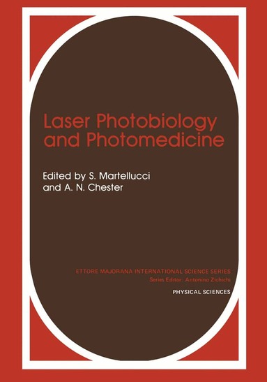 S. Martellucci, A.N. Chester - Laser Photobiology and Photomedicine, Häftad