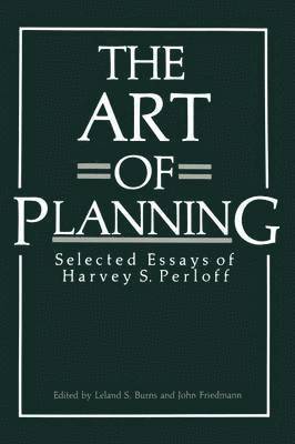 Leland S. Burns, John Friedmann - Art of Planning, Häftad