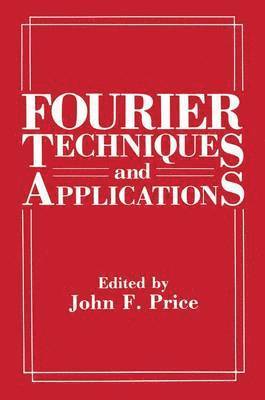 Fourier Techniques and Applications 1