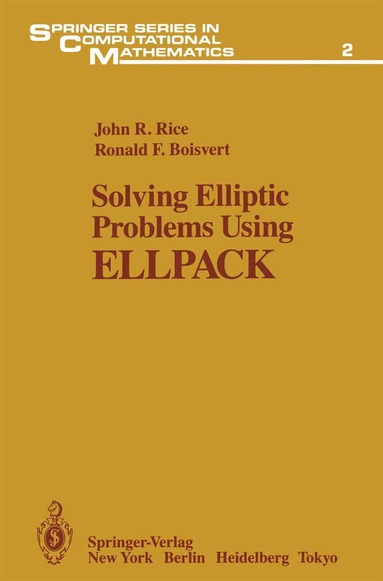John R. Rice, Ronald F. Boisvert - Solving Elliptic Problems Using ELLPACK, Häftad