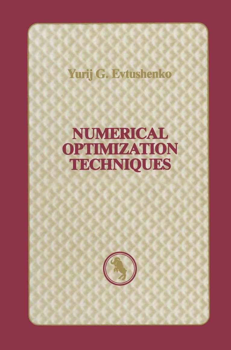 Yurij G. Evtushenko, J. Stoer, Josef Stoer - Numerical Optimization Techniques, Häftad