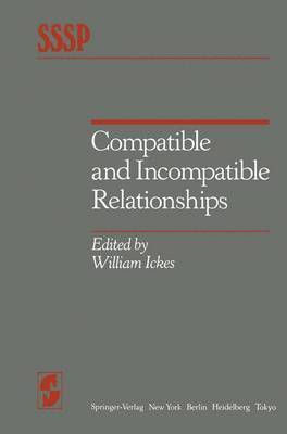 W. Ickes, William Ickes - Compatible and Incompatible Relationships, Häftad