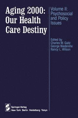 bokomslag Aging 2000: Our Health Care Destiny