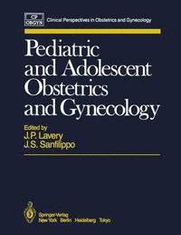 bokomslag Pediatric and Adolescent Obstetrics and Gynecology