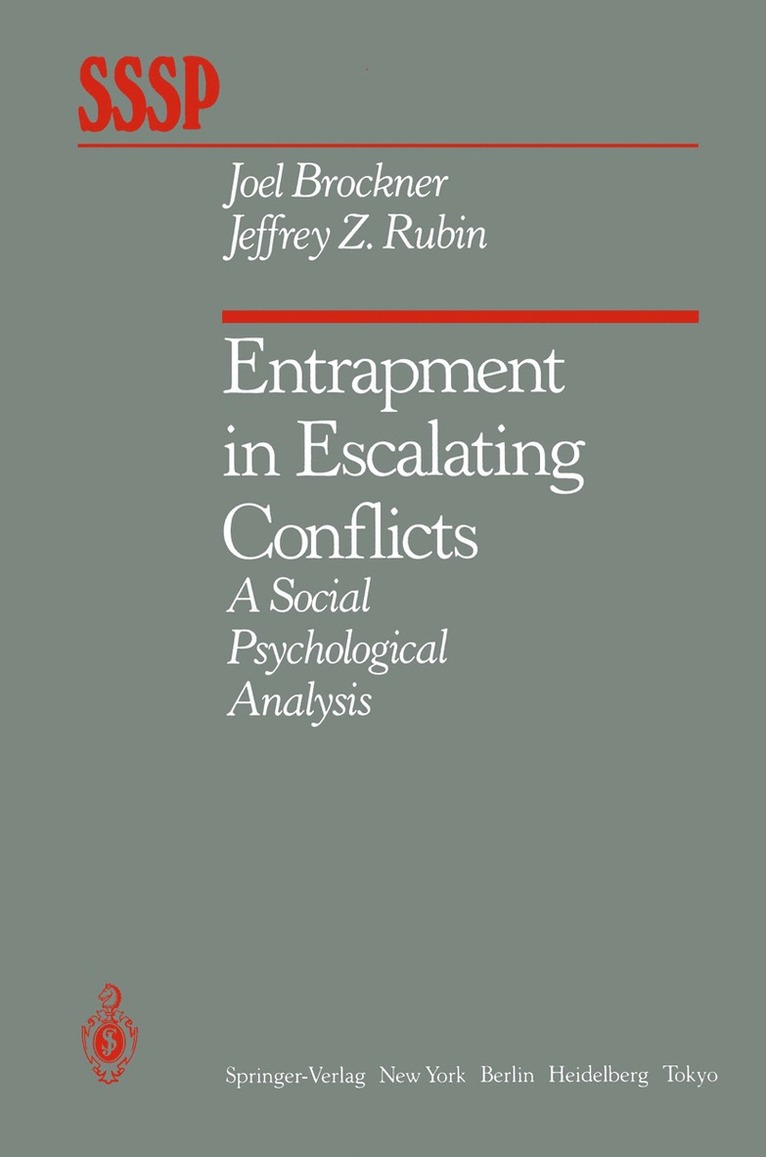 Entrapment in Escalating Conflicts 1