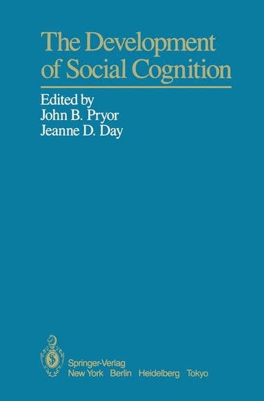 John B. Pryor, Jeanne D. Day - Development of Social Cognition, Häftad