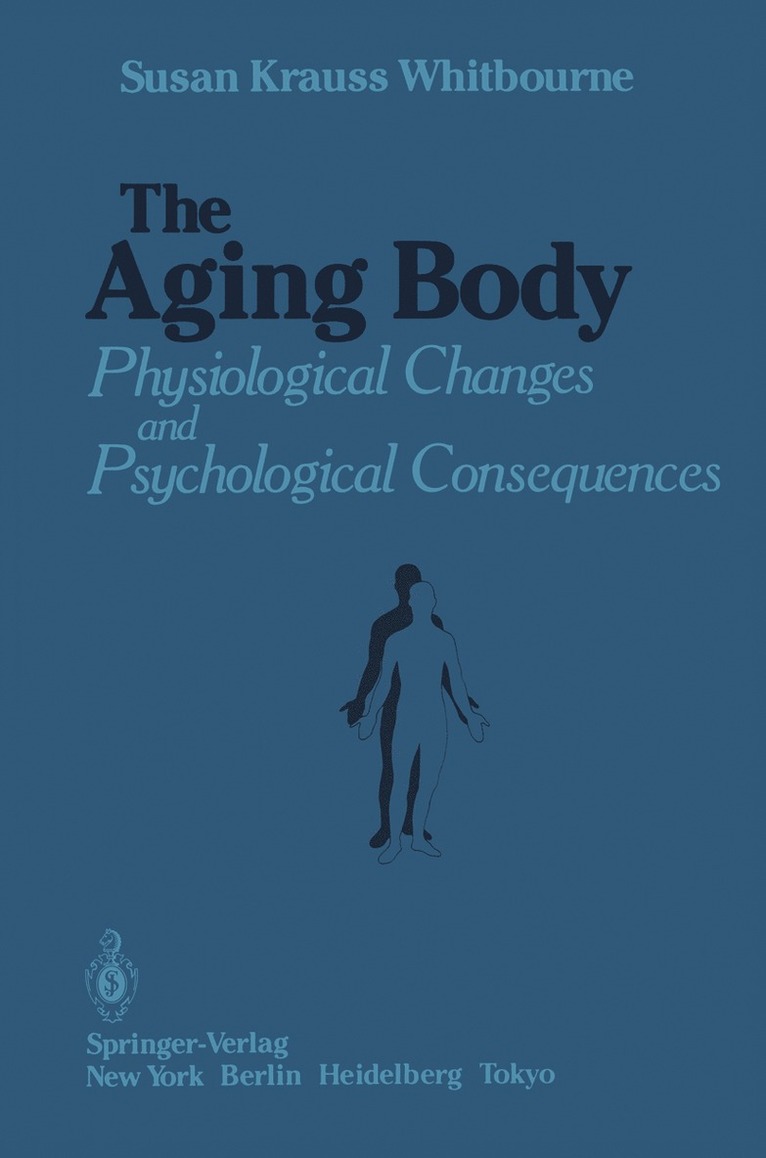 Susan Krauss Whitbourne - Aging Body, Häftad