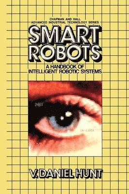 V. Hunt - Smart Robots, Häftad