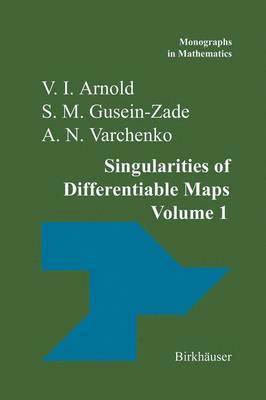 V.I. Arnold, A.N. Varchenko, S.M. Gusein-Zade, V. I. Arnold, A. N. Varchenko, Alexander Varchenko, S. M. Gusein-Zade - Singularities of Differentiable Maps, Häftad