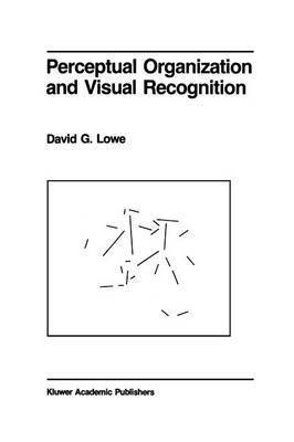 Perceptual Organization and Visual Recognition 1