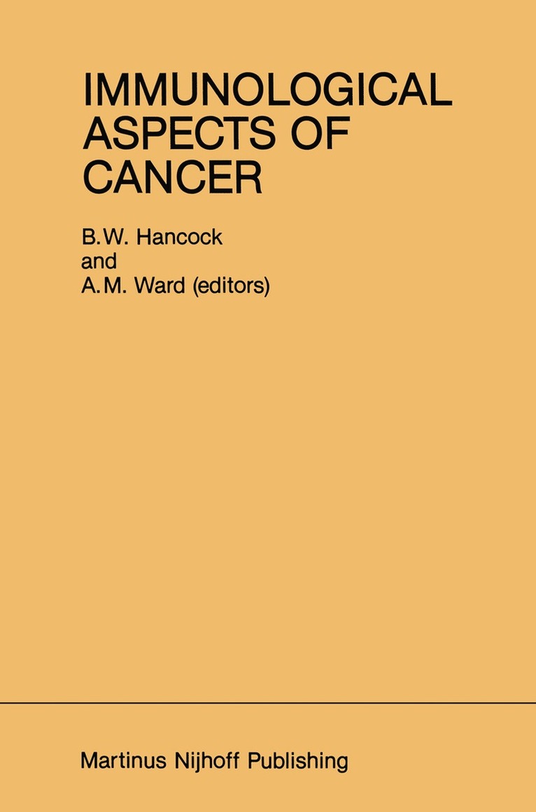 B.W. Hancock, A.M. Ward, B. W. Hancock, A. M. Ward - Immunological Aspects of Cancer, Häftad