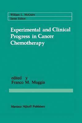 Experimental and Clinical Progress in Cancer Chemotherapy 1