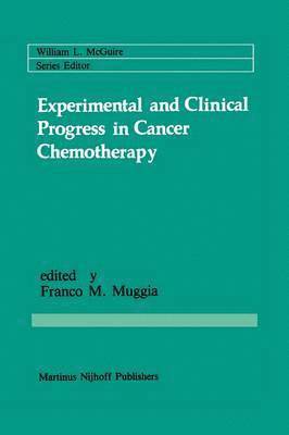 Experimental and Clinical Progress in Cancer Chemotherapy