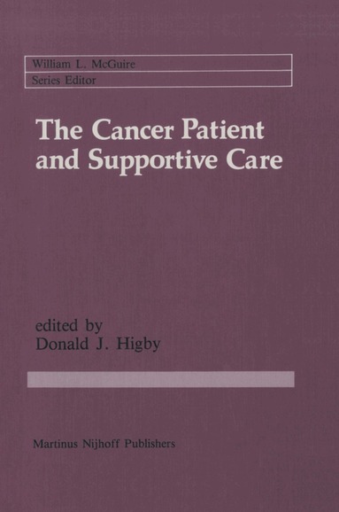 Donald J. Higby - Cancer Patient and Supportive Care, Häftad