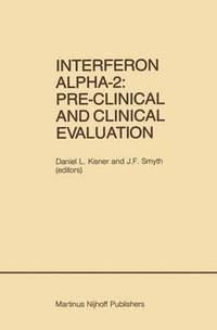 bokomslag Interferon Alpha-2: Pre-Clinical and Clinical Evaluation