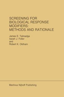 Screening for Biological Response Modifiers: Methods and Rationale 1