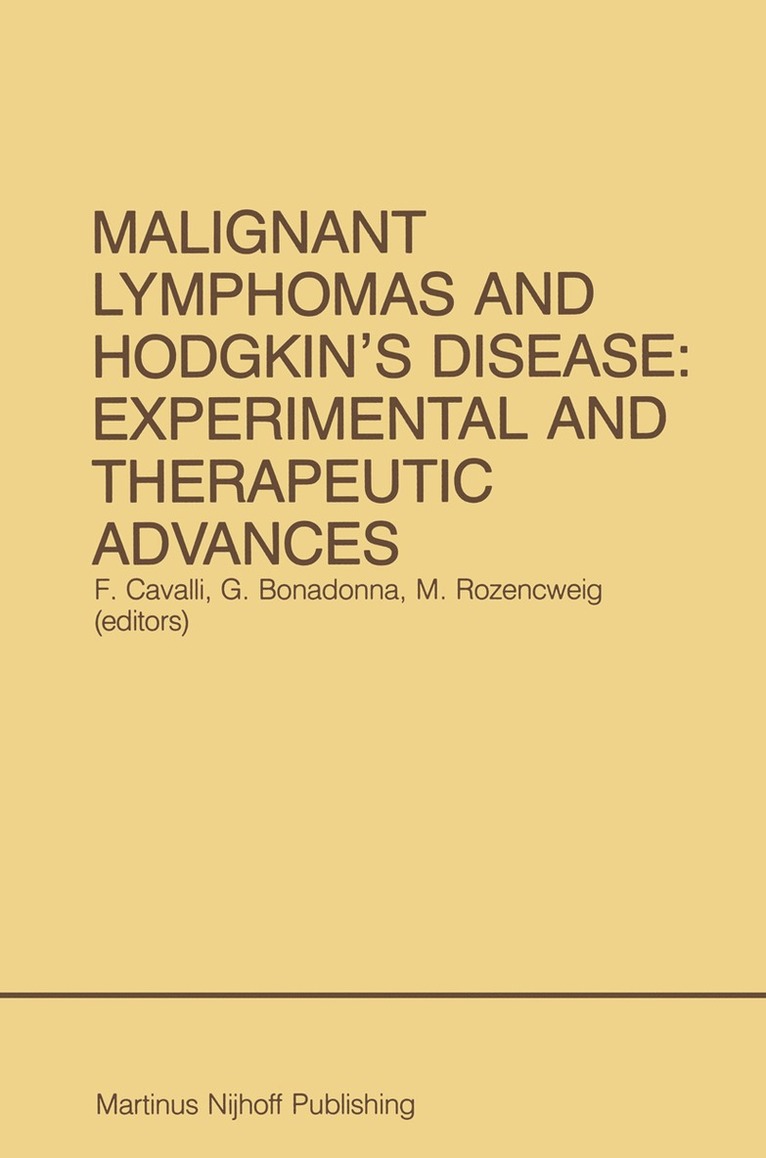 Franco Cavalli, Gianni Bonadonna, Marcel Rozencweig - Malignant Lymphomas and Hodgkin’s Disease: Experimental and Therapeutic Advances, Häftad