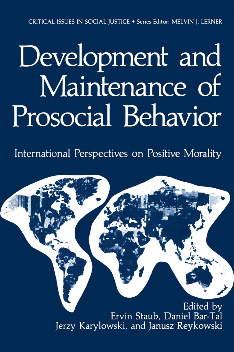Ervin Staub - Development and Maintenance of Prosocial Behavior, Häftad