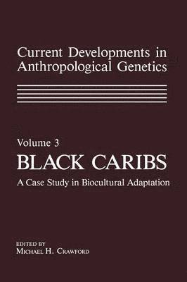 Michael Crawford - Current Developments in Anthropological Genetics, Häftad