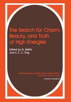Gianpaolo Bellini, S.C. Ting, S. C. Ting - Search for Charm, Beauty, and Truth at High Energies, Häftad