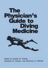 bokomslag The Physicians Guide to Diving Medicine