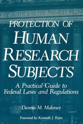 D.M. Maloney, D. M. Maloney - Protection of Human Research Subjects, Häftad