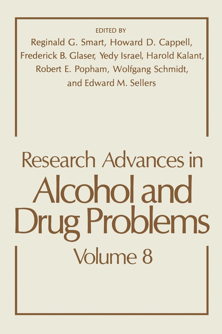 Reginald G. Smart, Howard D. Cappell, Frederick B Glaser, Yedy Israel, Harold Kalant, Robert E. Popham, Wolfgang Schmidt, Edward M. Sellers, Reginald G. Smart, Howard D. Cappell - Research Advances in Alcohol and Drug Problems, Häftad