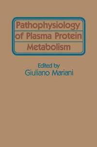 bokomslag Pathophysiology of Plasma Protein Metabolism