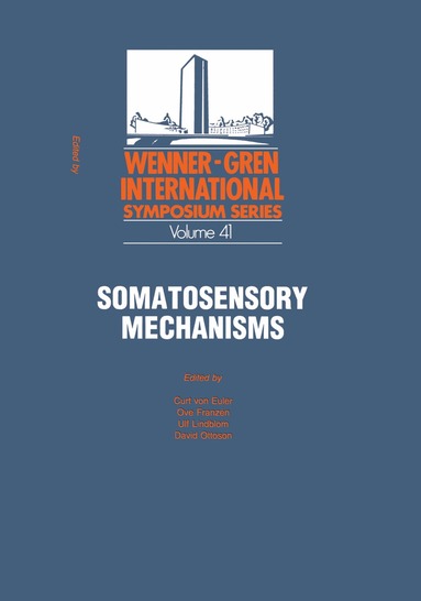 Curt Von Euler, Ove Franzen, Ulf Lindblom, David Ottoson - Somatosensory Mechanisms, Häftad