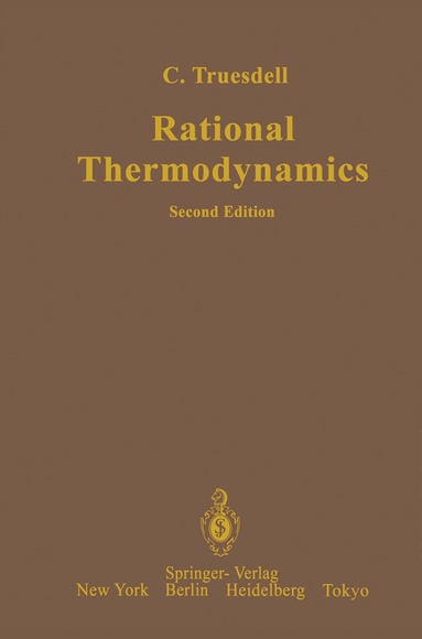 C. Truesdell - Rational Thermodynamics, Häftad
