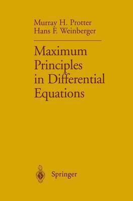 Maximum Principles in Differential Equations 1