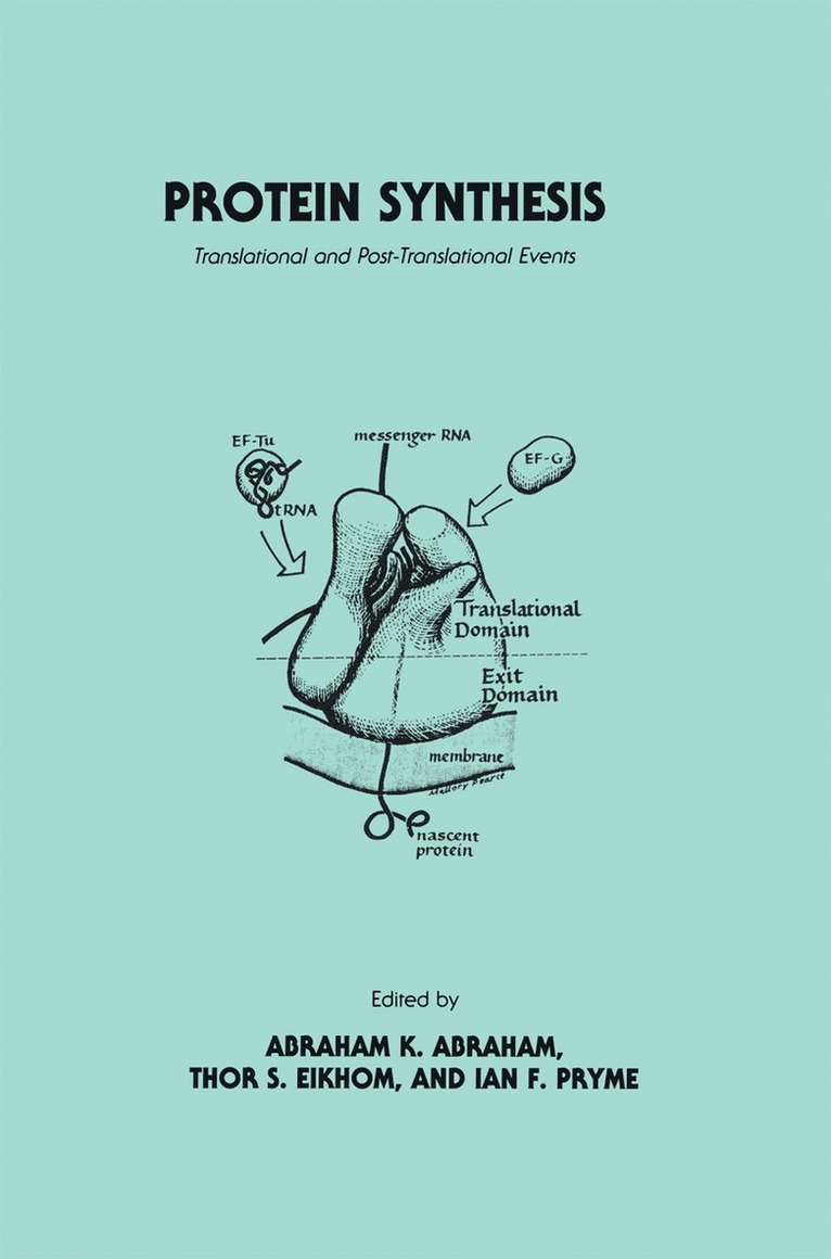 Abraham K. Abraham, Thor S. Eikhom, Ian F. Pryme - Protein Synthesis, Häftad