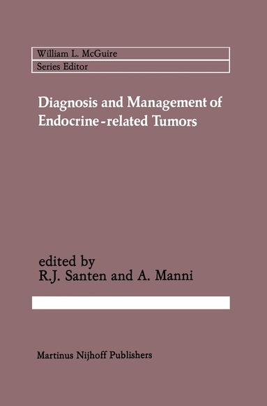 Richard J. Santen, Andrea Manni - Diagnosis and Management of Endocrine-related Tumors, Häftad