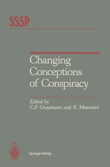 Carl F. Graumann, Serge Moscovici - Changing Conceptions of Conspiracy, Häftad