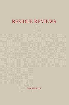 Residue Reviews / Rückstands-Berichte