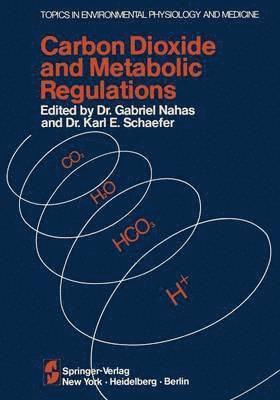 bokomslag Carbon Dioxide and Metabolic Regulations