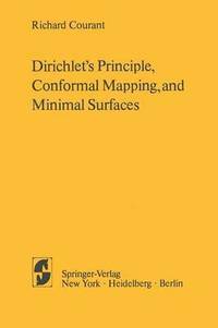 bokomslag Dirichlets Principle, Conformal Mapping, and Minimal Surfaces