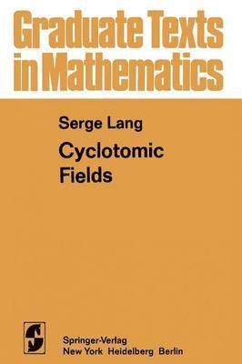 S. Lang - Cyclotomic Fields, Häftad