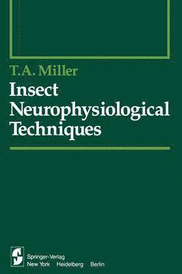 Insect Neurophysiological Techniques 1