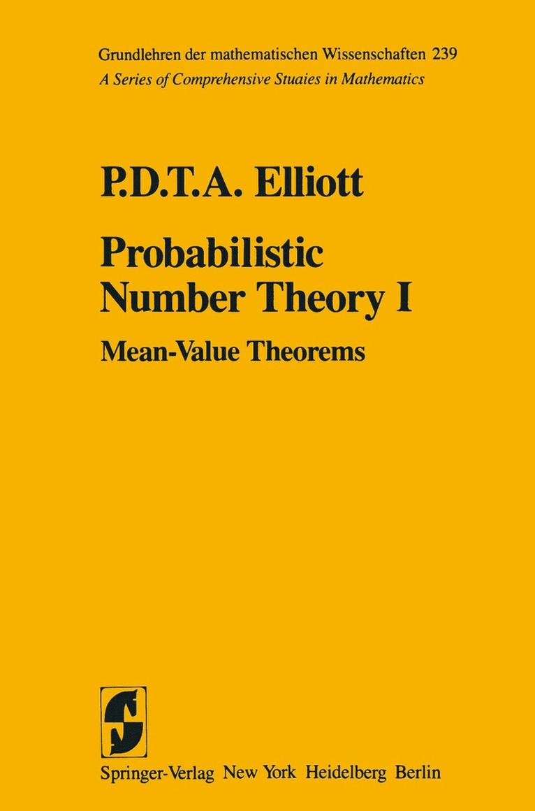 Probabilistic Number Theory I 1