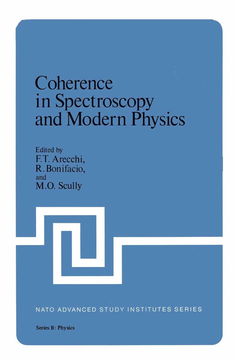F.T. Arecchi, R. Bonifacio, F. T. Arecchi - Coherence in Spectroscopy and Modern Physics, Häftad