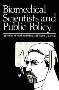 bokomslag Biomedical Scientists and Public Policy