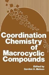 bokomslag Coordination Chemistry of Macrocyclic Compounds