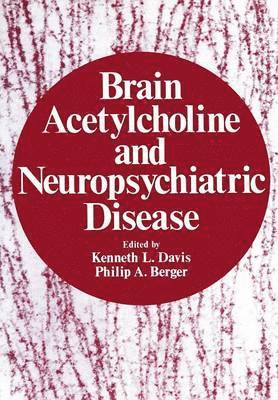 Brain Acetylcholine and Neuropsychiatric Disease 1