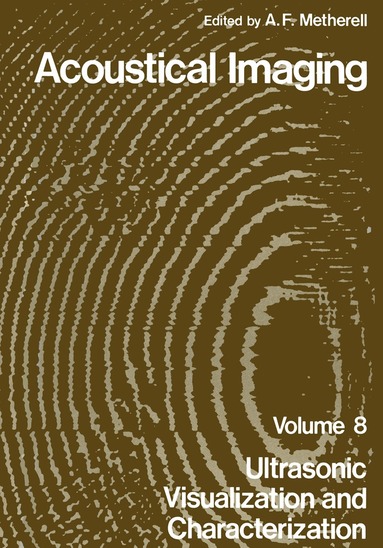 A.F. Metherell - Acoustical Imaging, Häftad
