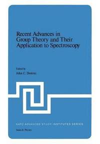 bokomslag Recent Advances in Group Theory and Their Application to Spectroscopy