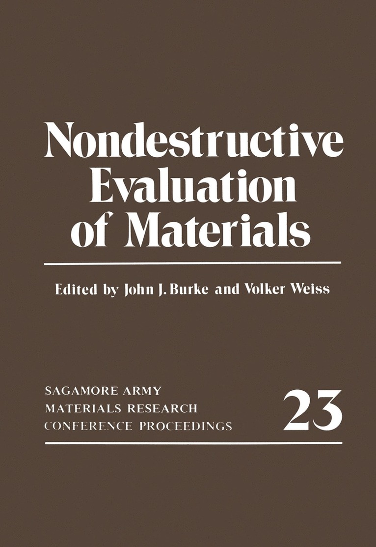 Volker Weiss, John J. Burke - Nondestructive Evaluation of Materials, Häftad