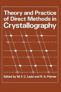 bokomslag Theory and Practice of Direct Methods in Crystallography