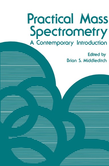 Brian S. Middleditch - Practical Mass Spectrometry, Häftad